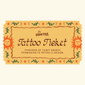 Tattoo Ticket